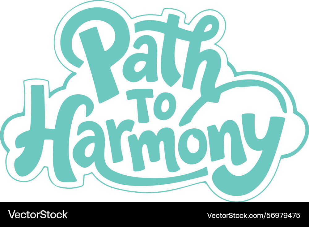Path to harmony typography design Vector Image