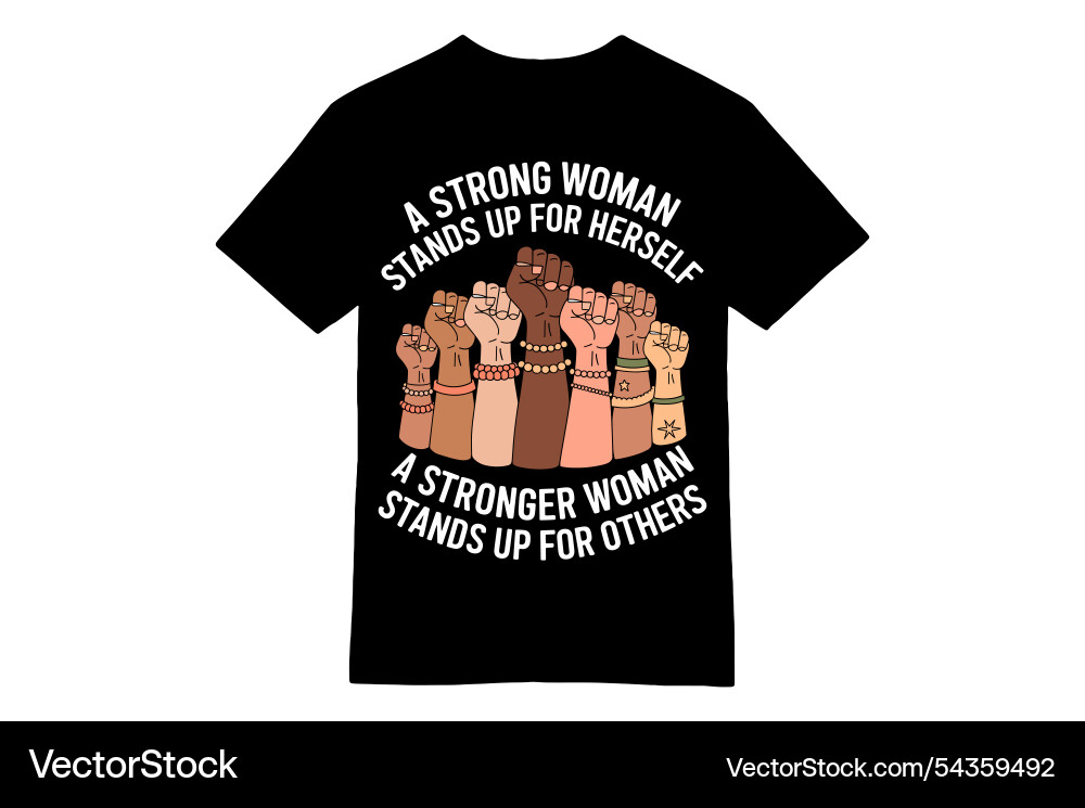 Eine starke Frau steht auf Ermächtigung T-Shirt Eine starke Frau steht auf Ermächtigung T-Shirt vektorbild