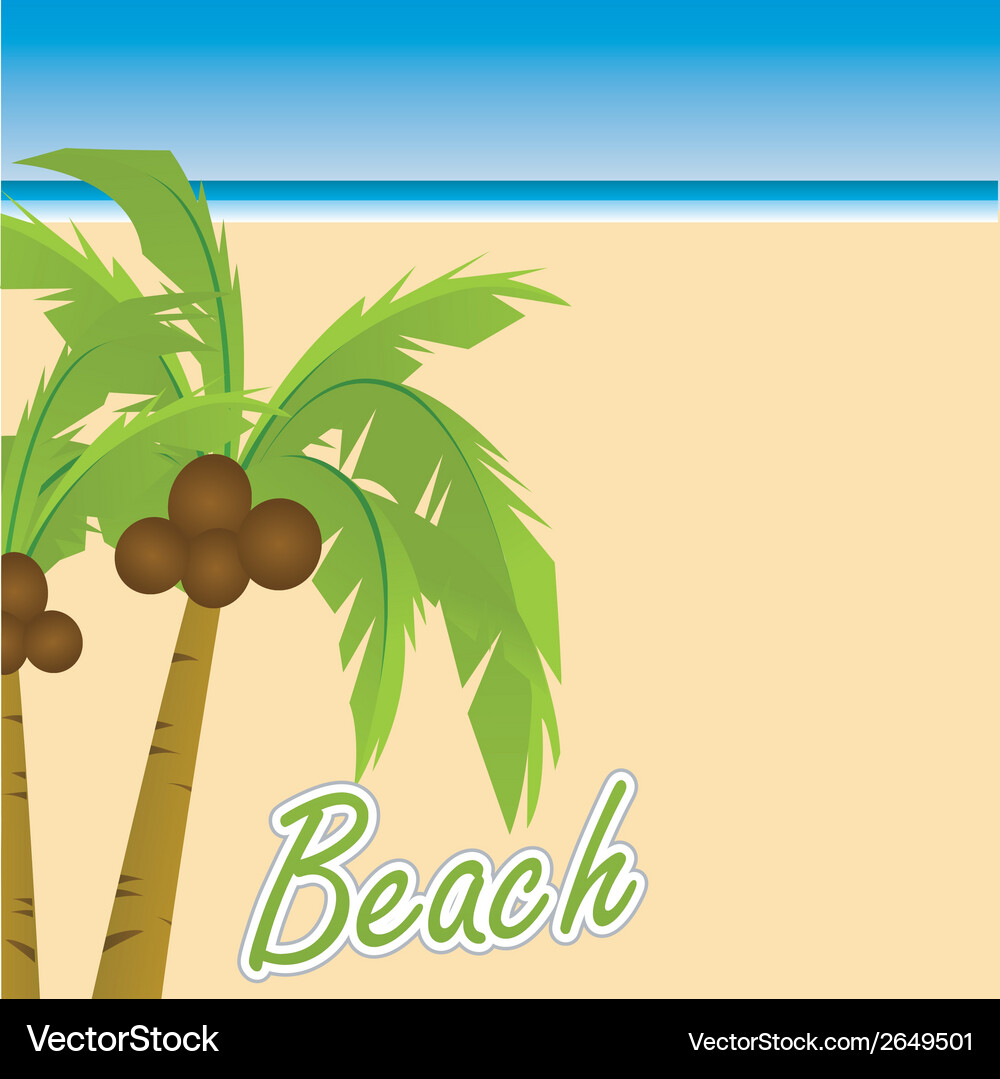 A big beach with some text and pair palm trees Vector Image
