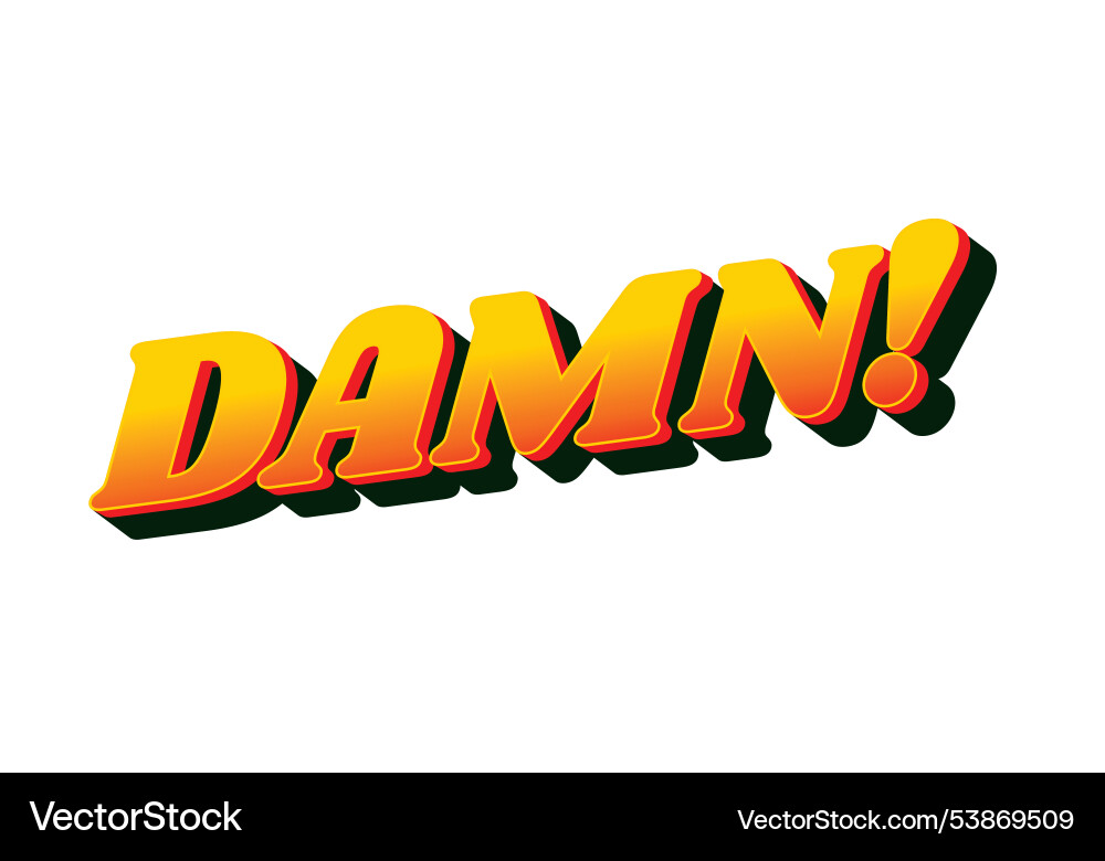 Damn text effect with modern color and 3d look Vector Image
