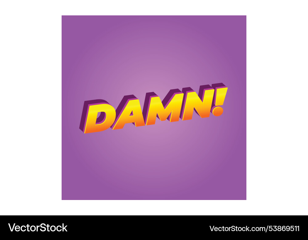 Damn text effect with modern color and 3d look Vector Image
