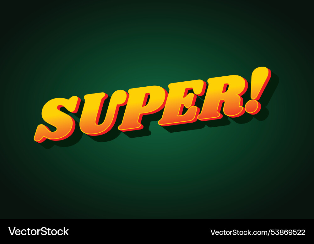 Super text effect in colorful style with 3d look Vector Image