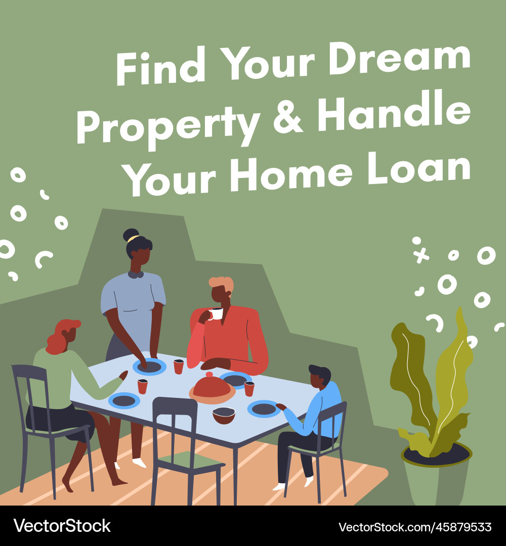 Find your dream property and handle home loan Vector Image