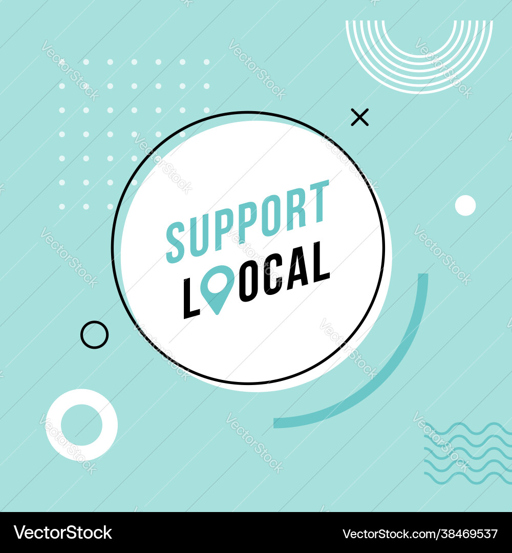 Support local business abstract banner design Support local business abstract banner design vector image