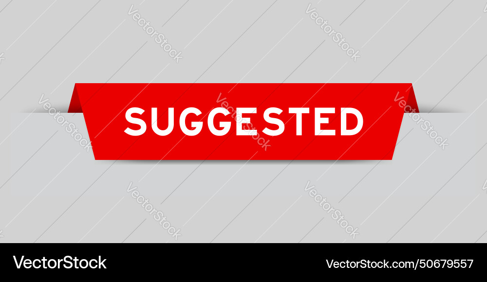 Red color inserted label with word suggested Vector Image