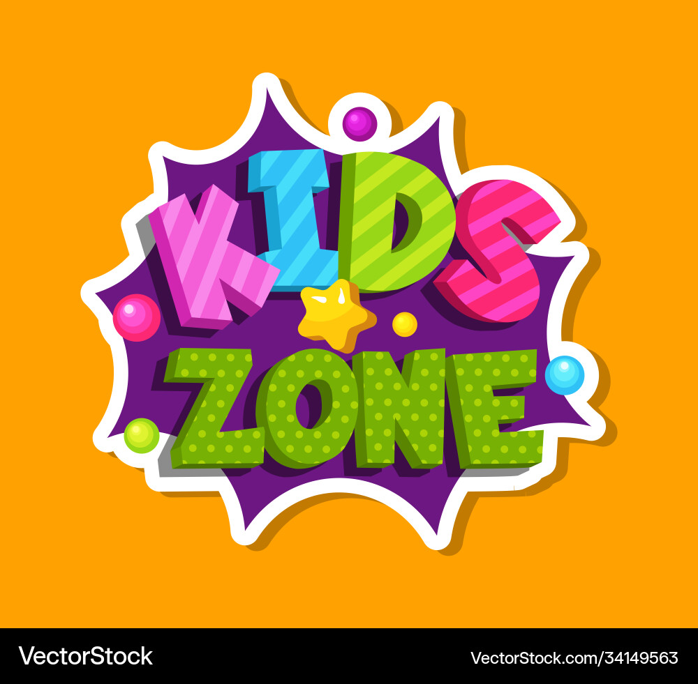 Kids zone bubble sticker playroom decoration Kids zone bubble sticker playroom decoration vector image