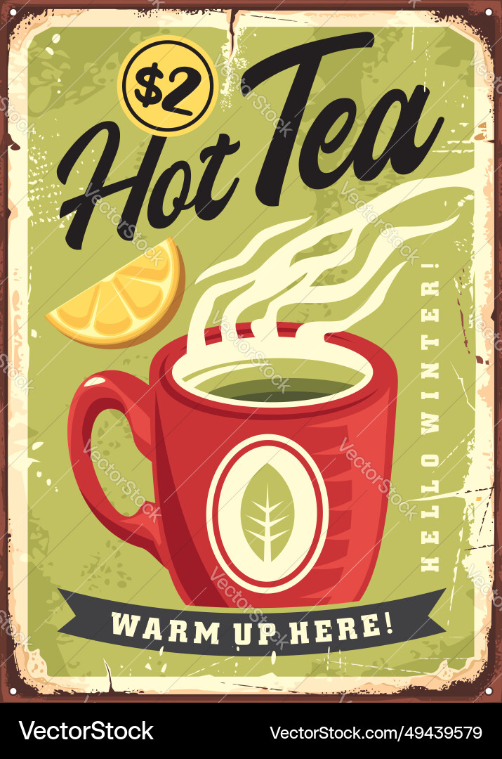 Hot tea retro advertisement Hot tea retro advertisement Vector Image