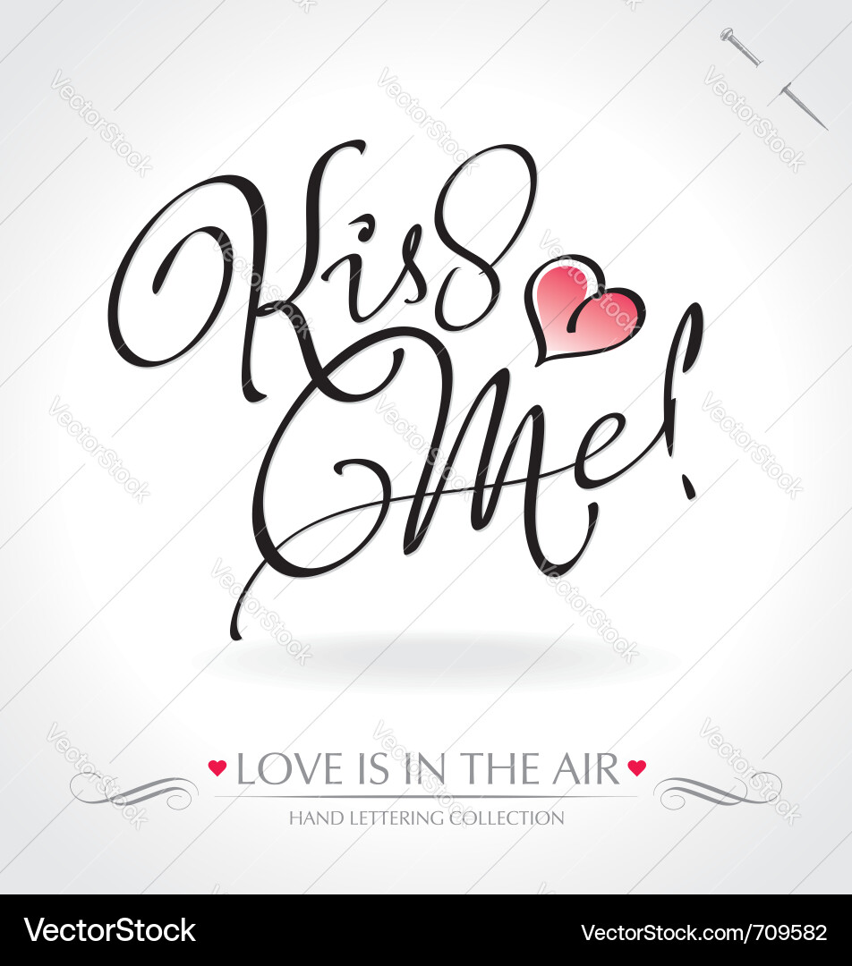 Romantische Handschrift - Kiss Me Vektorbild