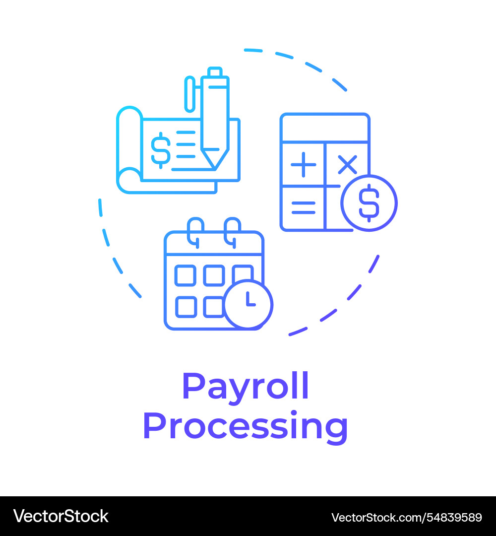 Payroll processing blue gradient concept icon Payroll processing blue gradient concept icon Vector Image