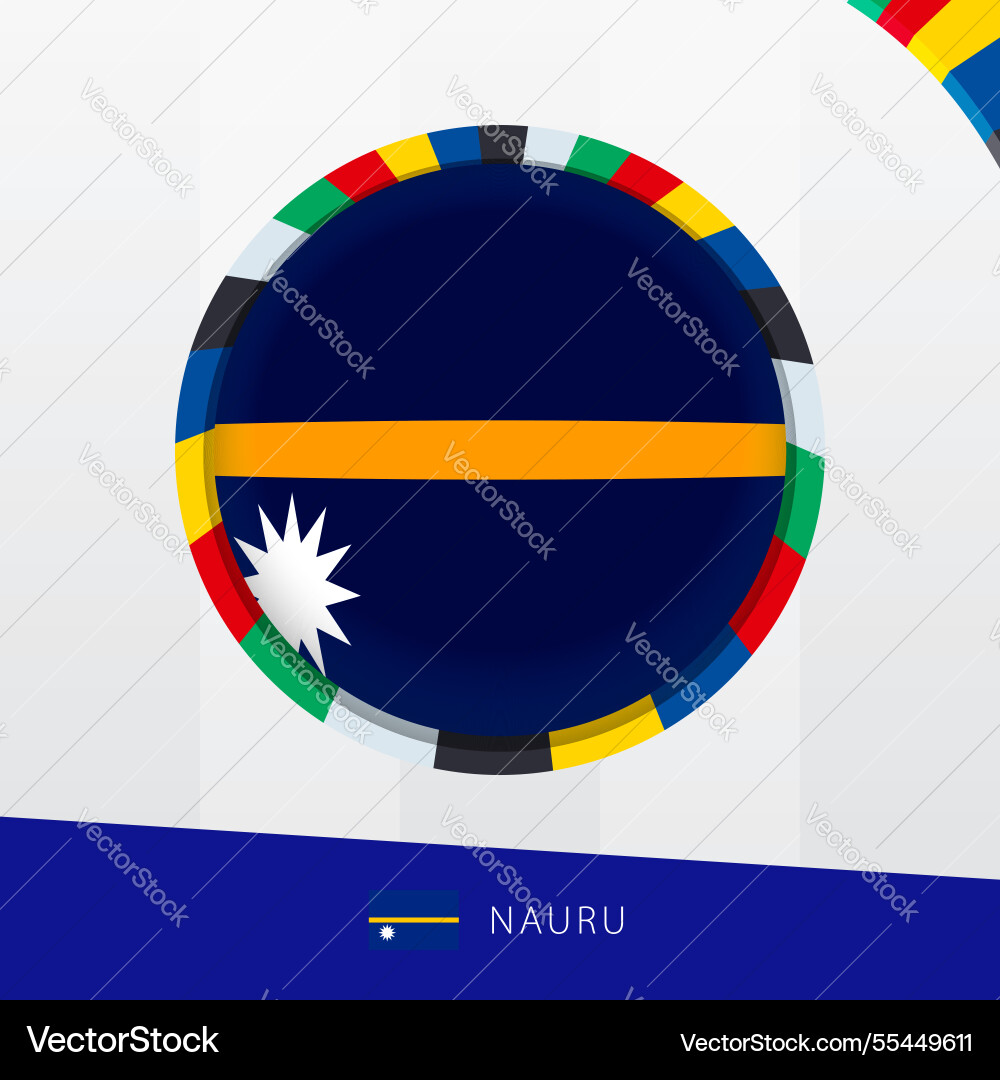 Nauru flag with colorful circle border Nauru flag with colorful circle border Vector Image