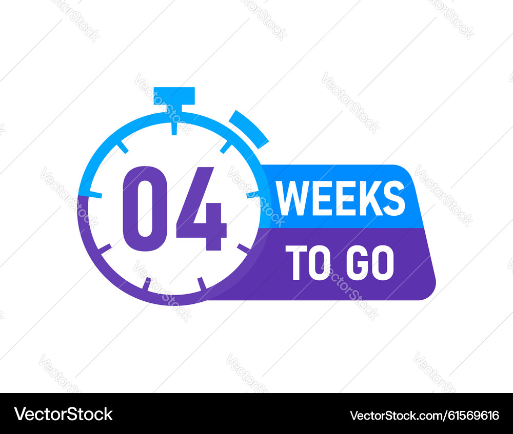 Week 4 Label 4 Weeks To Go Countdown Labels – Royalty-Free Vector | VectorStock