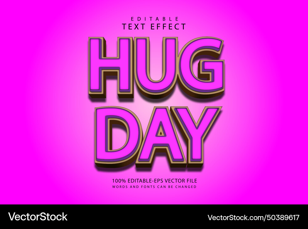 Hug day editable text effect 3 dimension emboss Hug day editable text effect 3 dimension emboss Vector Image