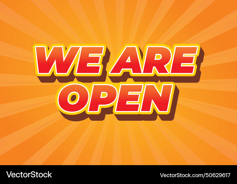 We are open text effect in 3d look We are open text effect in 3d look Vector Image