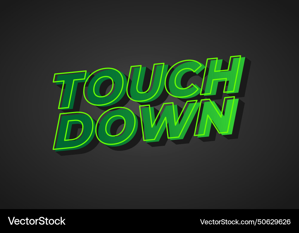 Touch down text effect in eye catching color Touch down text effect in eye catching color Vector Image