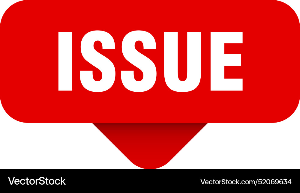 Issue sticker sign on transparent background Vector Image