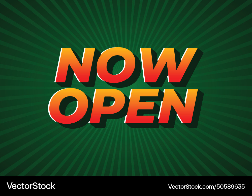 Now open text effect in 3d look with eye catching Now open text effect in 3d look with eye catching Vector Image