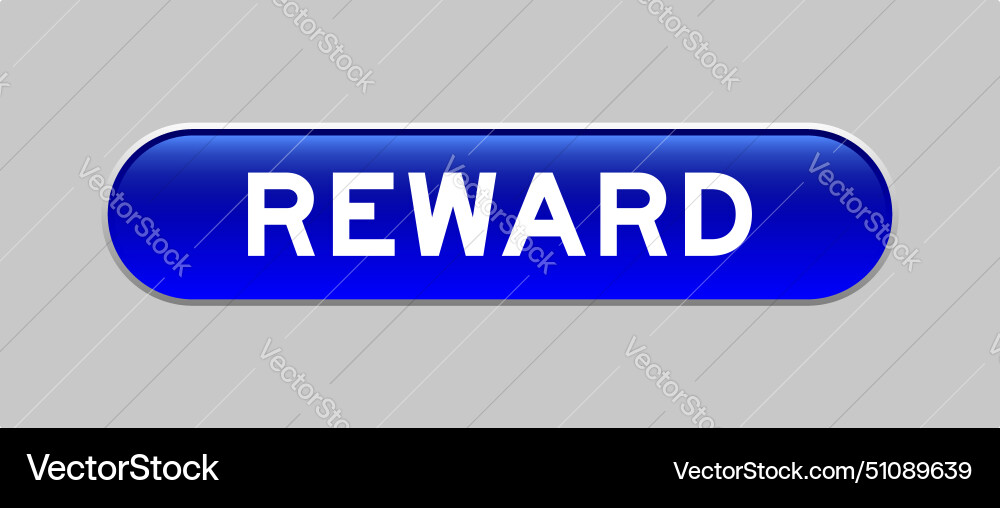 Blue color capsule shape button with word reward Blue color capsule shape button with word reward vector image
