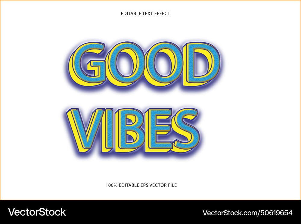 Good vibes editable text effect 3d emboss Good vibes editable text effect 3d emboss vector image