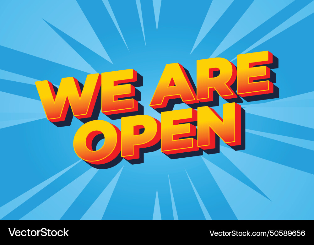 We are open text effect in 3d look We are open text effect in 3d look vector image