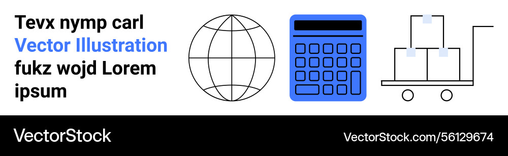 Global logistics workflow with calculator Global logistics workflow with calculator vector image