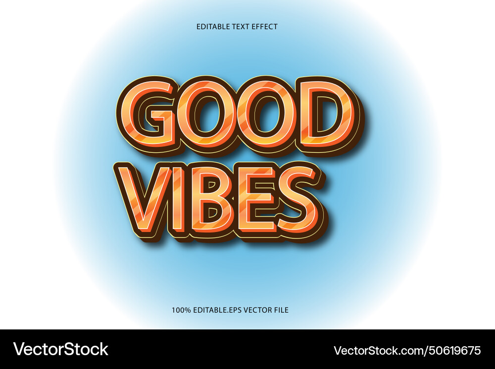 Good vibes editable text effect 3d emboss Good vibes editable text effect 3d emboss vector image