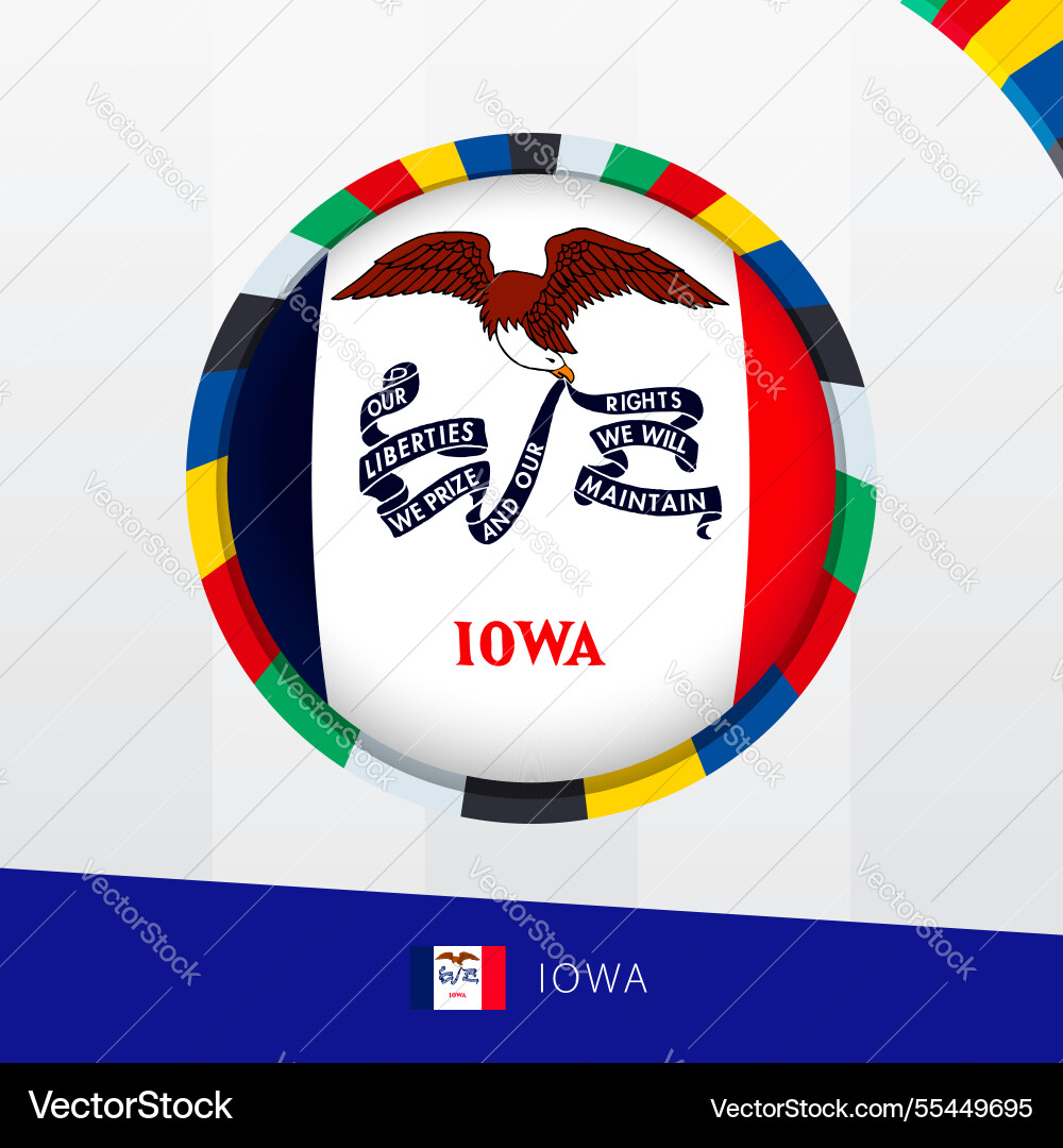 Iowa flag with colorful circle border Vector Image