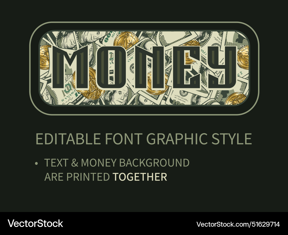 Editable text effect with dollar background Editable text effect with dollar background vector image