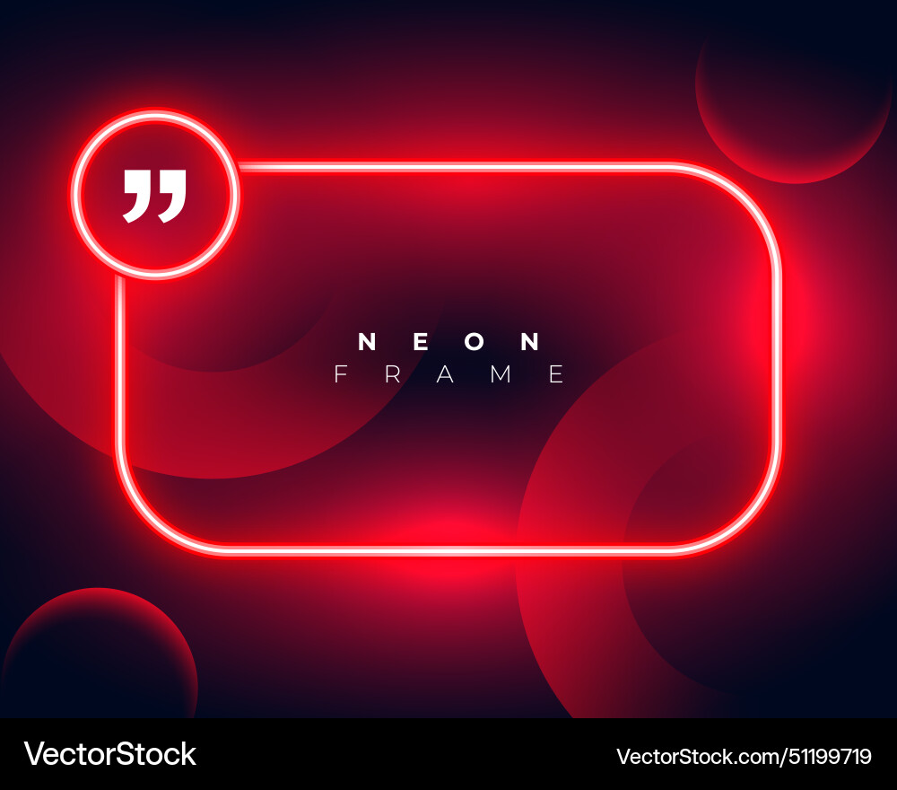 Modern and empty red neon frame with quotation vector image
