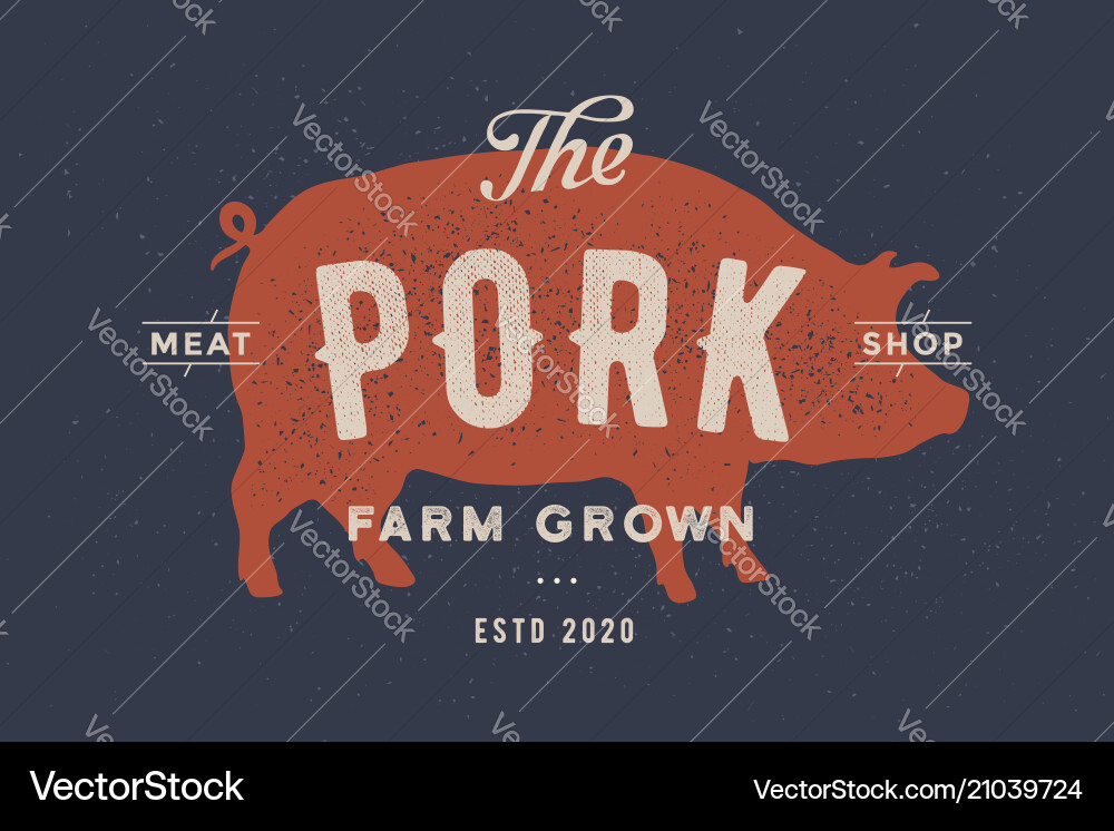 Pig pork poster for butchery meat shop Pig pork poster for butchery meat shop vector image