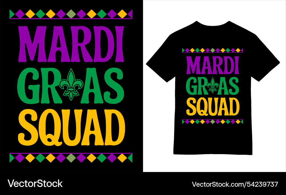 Mardi gras squad fleur-de-lis t-shirt design Vector Image