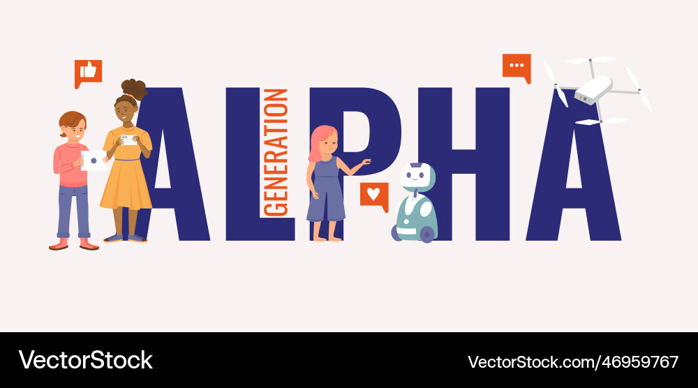 Alpha generation text composition Alpha generation text composition vector image