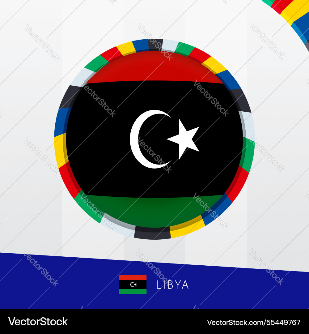 Libya flag with colorful circle border Libya flag with colorful circle border Vector Image