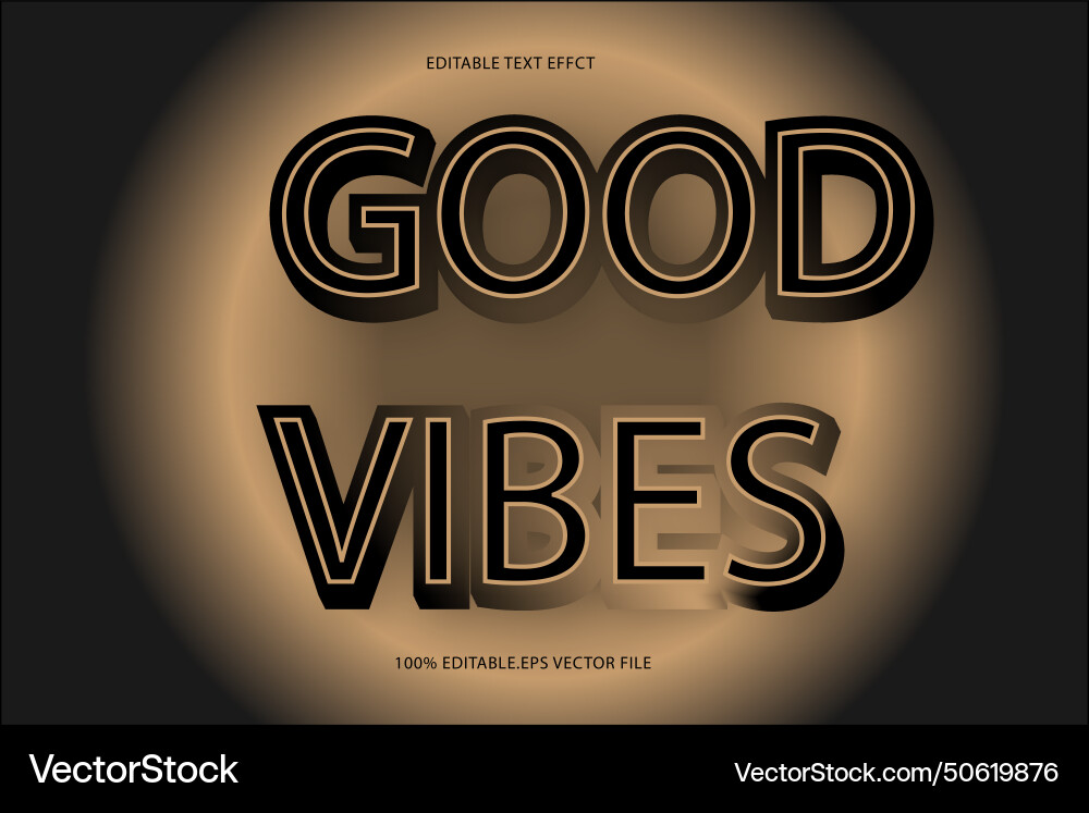 Good vibes editable text effect 3d emboss Good vibes editable text effect 3d emboss vector image