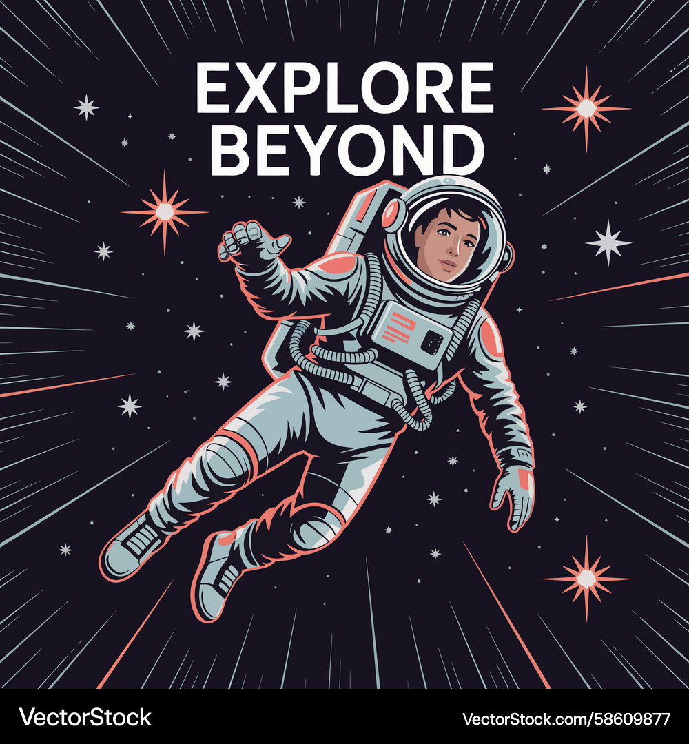 Astronaut floats in space with explore beyond text Astronaut floats in space with explore beyond text Vector Image