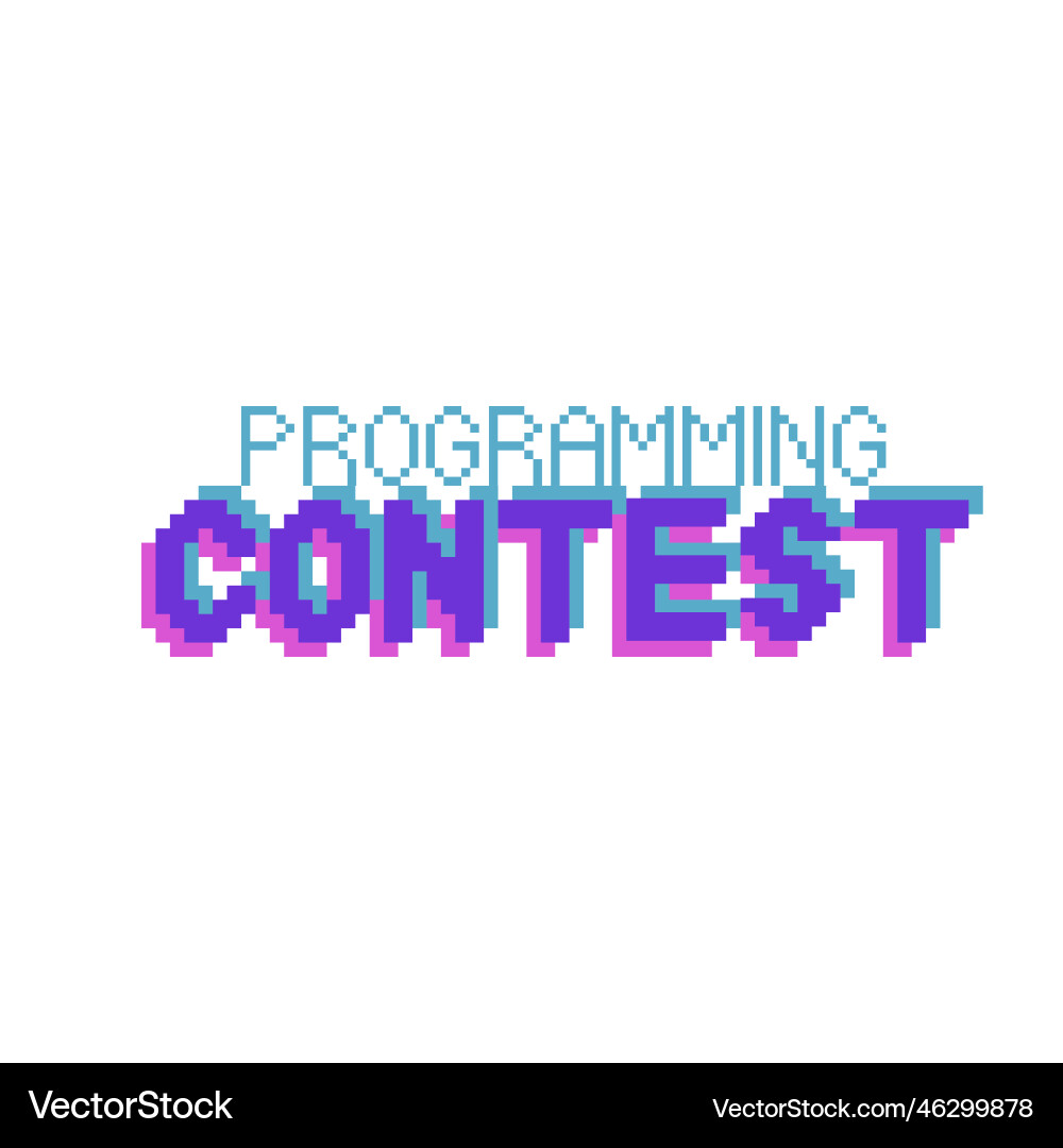 Pixel Art Programming Contest Phrase vector image