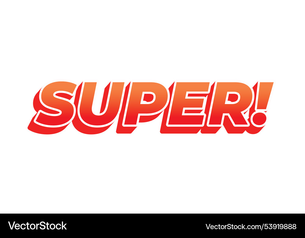 Super text effect in colorful style with 3d look Vector Image