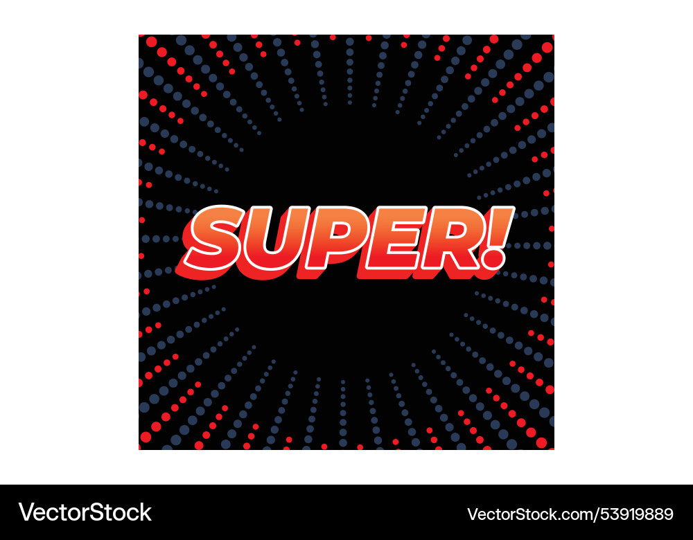 Super text effect in colorful style with 3d look Super text effect in colorful style with 3d look Vector Image
