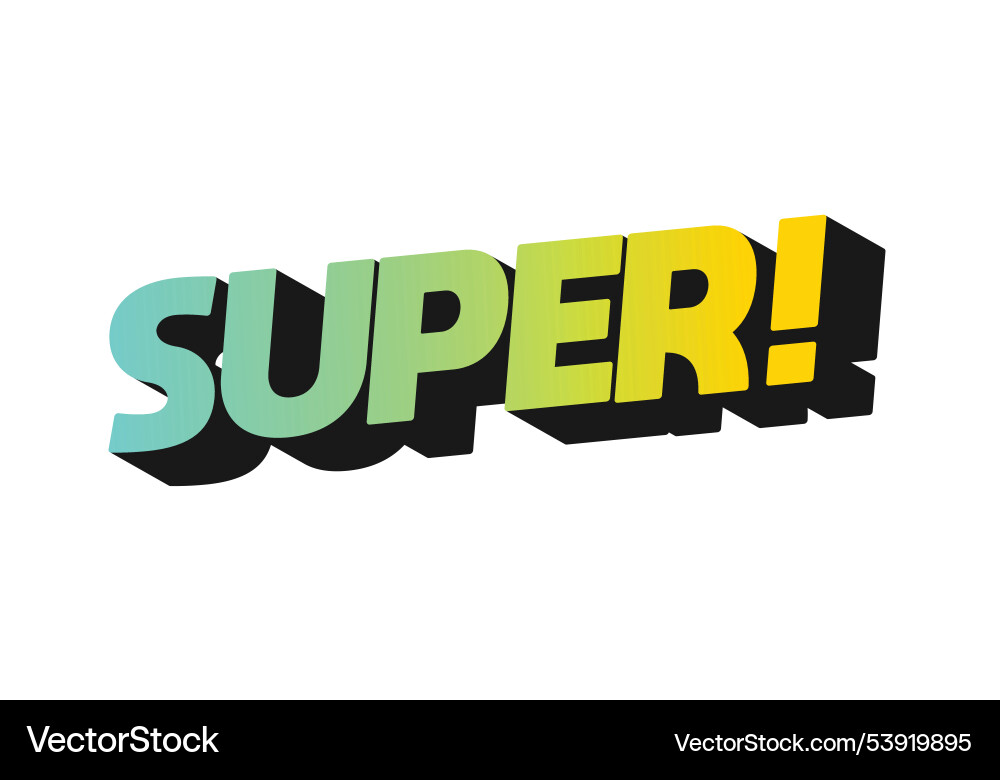 Super text effect in colorful style with 3d look Super text effect in colorful style with 3d look Vector Image