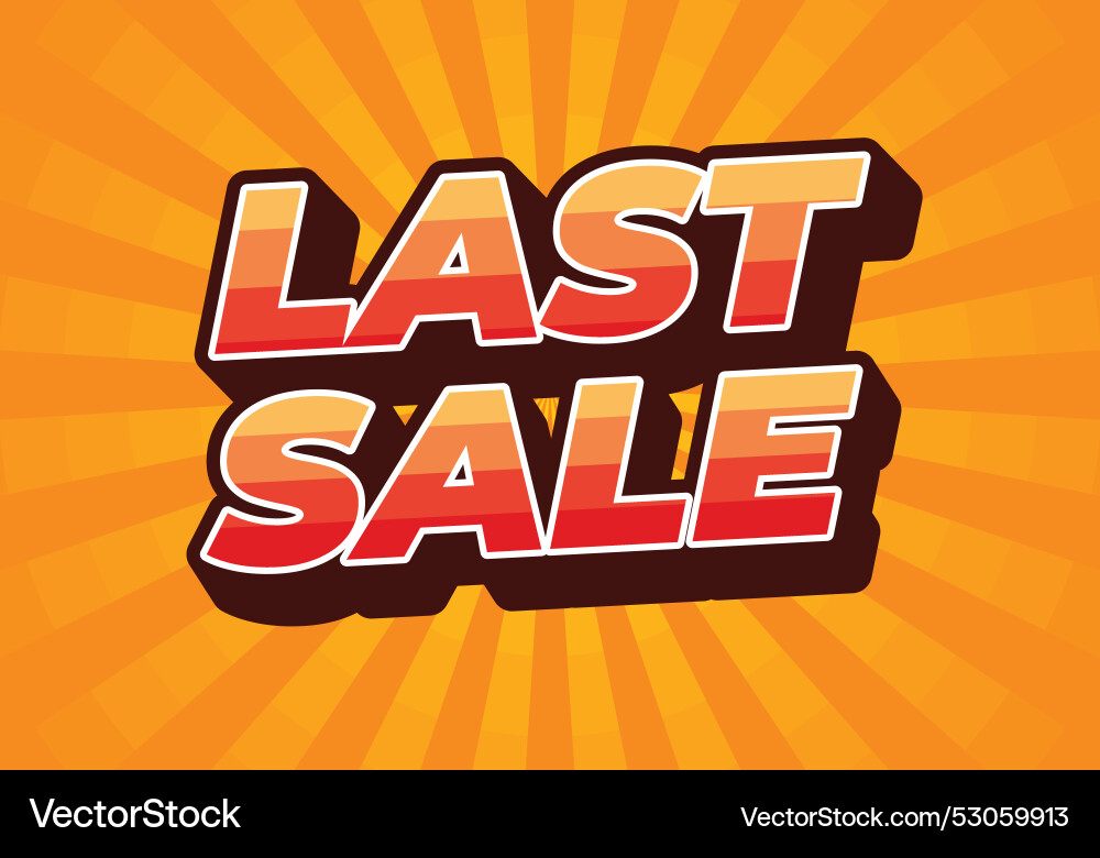 Last sale text effect for ads purpose in 3d style Vector Image