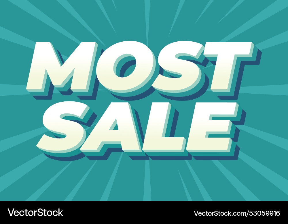 Most sale text effect in 3d style with good colors Vector Image