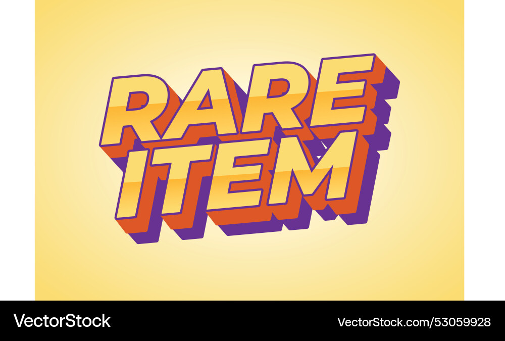 Rare item text effect in 3d style for print ad Rare item text effect in 3d style for print ad Vector Image