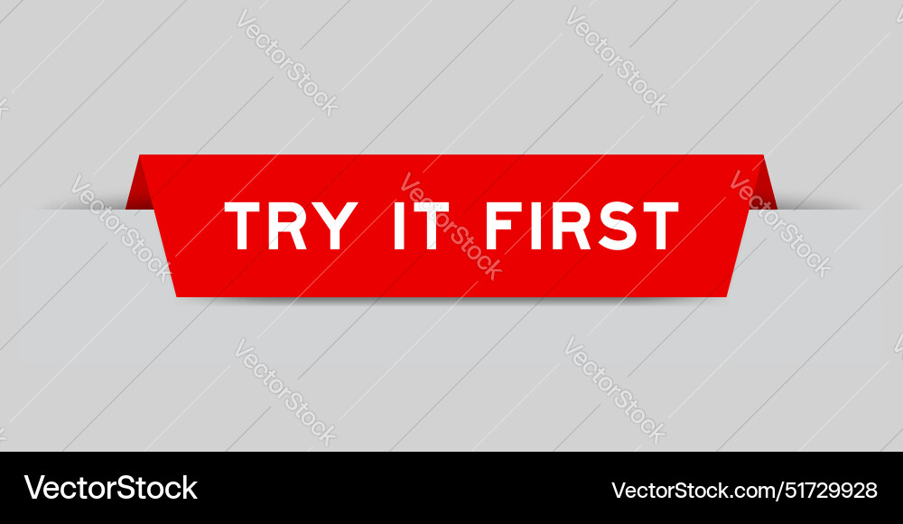 Red color inserted label with word try it first Red color inserted label with word try it first vector image