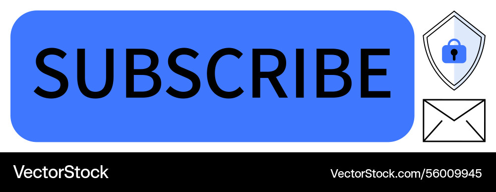 Subscribe button with security icons indicating Subscribe button with security icons indicating vector image