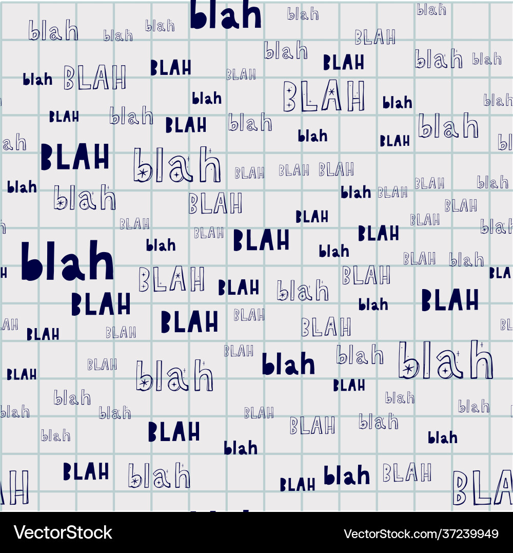 Blah seamless pattern and so Blah seamless pattern and so vector image