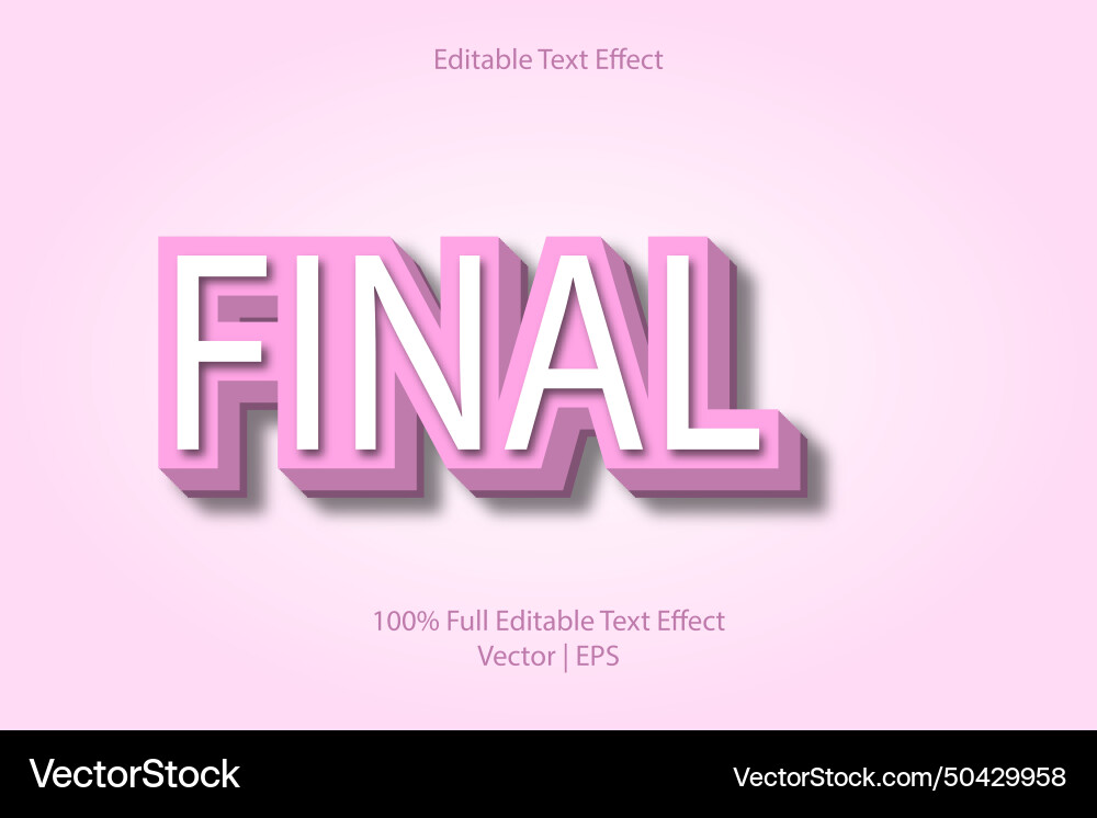 Final editable text effect Final editable text effect Vector Image