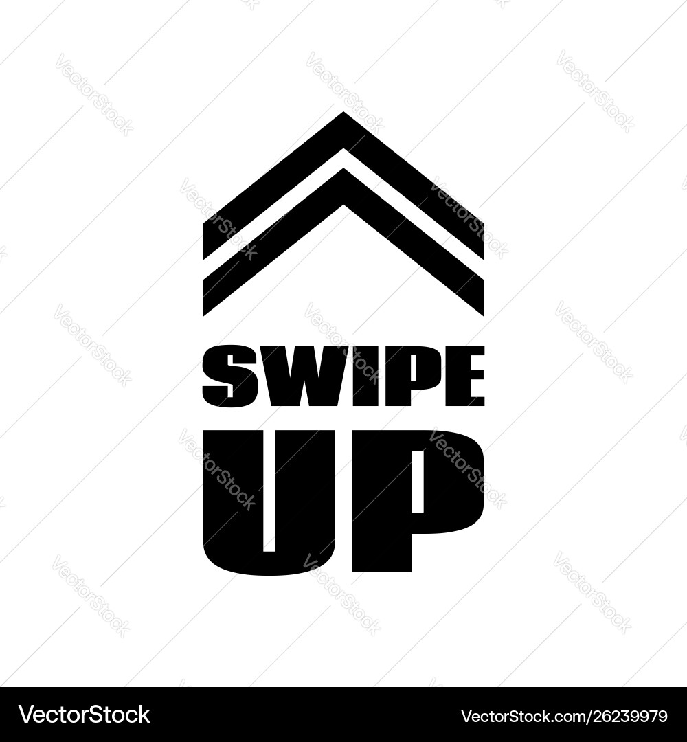 Swipe up sign scrolling button template Swipe up sign scrolling button template vector image