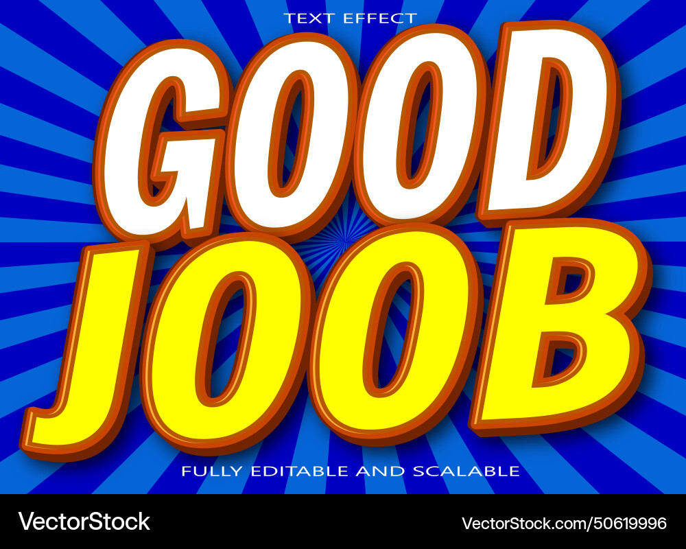 Good job editable text effect 3 dimension emboss Good job editable text effect 3 dimension emboss vector image