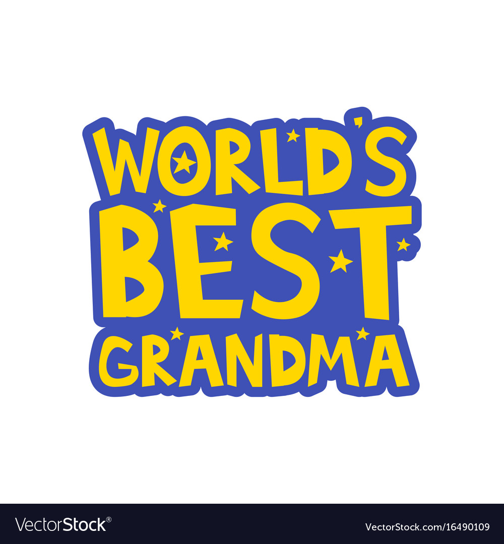 Download Worlds best grandma letters fun kids style print Vector Image