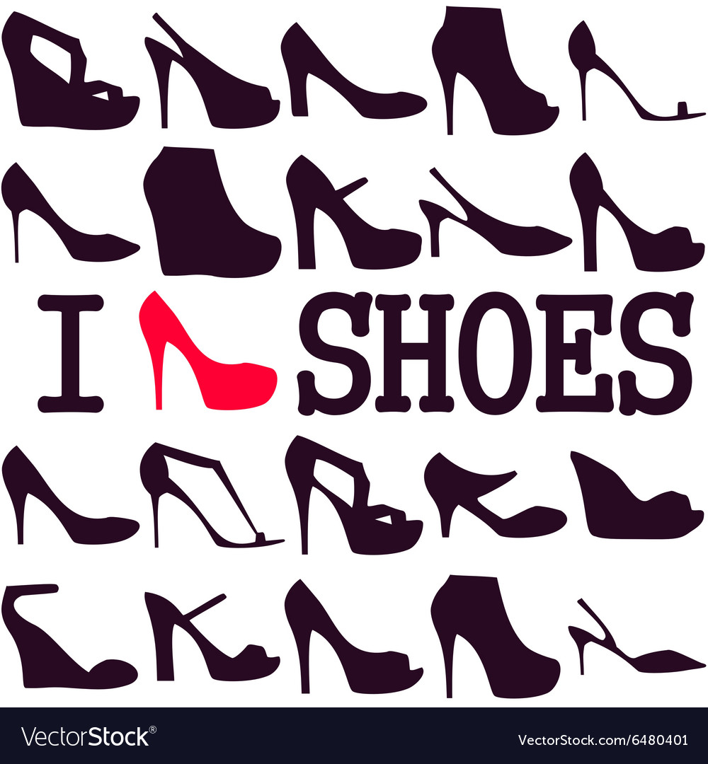 Poster i love shoes Royalty Free Vector Image VectorStock