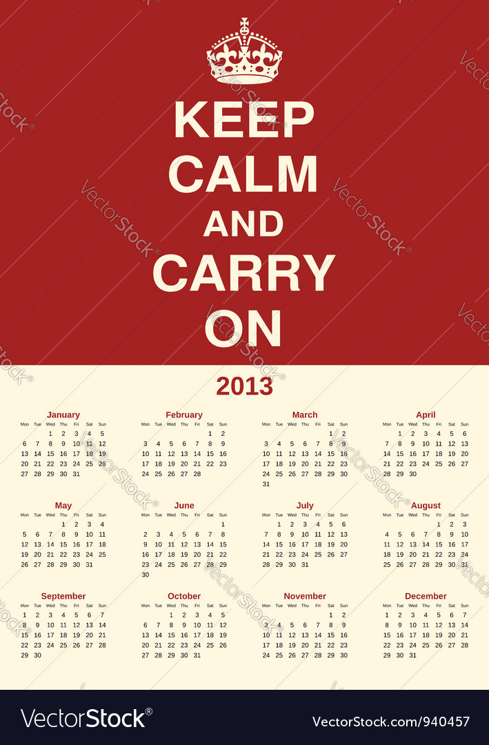 Calendar 2013 keep calm Royalty Free Vector Image